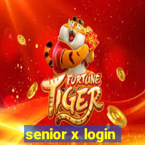 senior x login